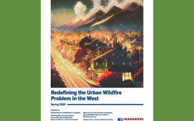 ‘Redefining the Urban Wildfire Problem in the West’